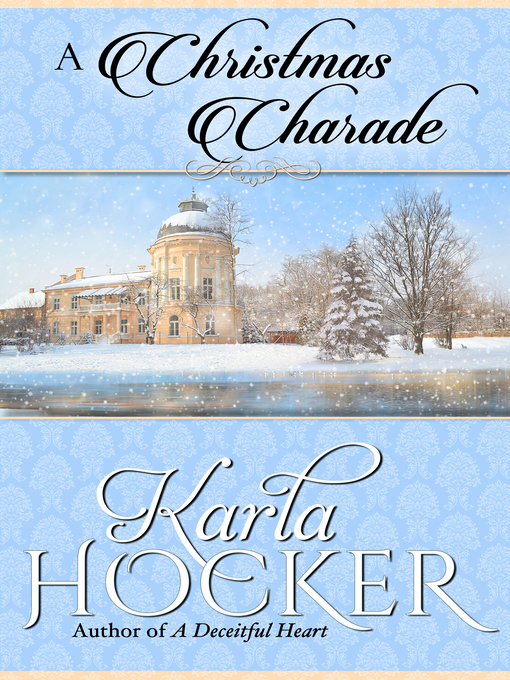 Title details for A Christmas Charade by Karla Hocker - Available